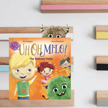Load image into Gallery viewer, Uh Oh Milo! The Tantrum Trolls Storybook