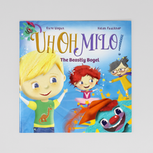 Load image into Gallery viewer, Uh Oh Milo! The Beastly Bogels Storybook